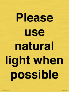 Please use natural light when possible